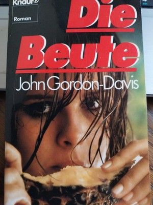 John Gordon-Davis Die Beute