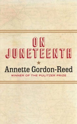 On Juneteenth - Hardcover By Gordon-Reed, Annette - GOOD
