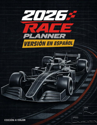 2026 Race Planner   Español (Edición a Color): Sigue cada carrera de F1, clasifi