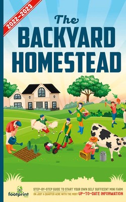 Small Footprint Press | The Backyard Homestead 2022-2023 | Taschenbuch (2021)