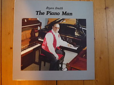 BRYAN SMITH The Piano Man GEOFF LOFTS TED SIMKINS ERNIE SHEAR TRISTAN FRY LP