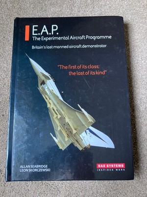 E.A.P. the Experimental Aircraft Programme by Allan Seabridge, Leon Skorczewski