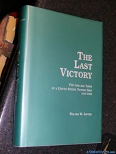 The last victory: The life and times of a United States victory ship 1945-19...