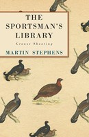 Martin Stephens | The Sportsman's Library - Grouse Shooting | Taschenbuch (2010)
