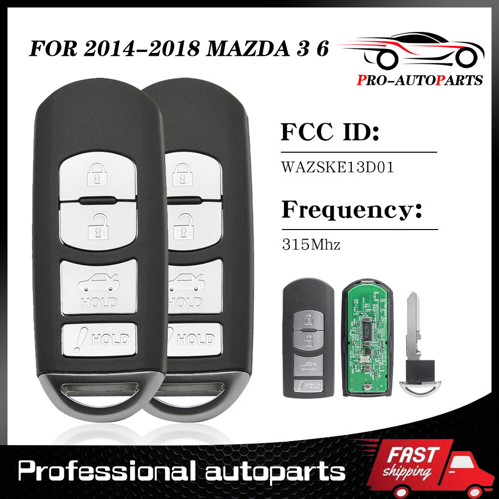 For 2014 2015 2016 2017 2018 Mazda 3 6 Remote Smart Car Key Fob WAZSKE13D01 / 02