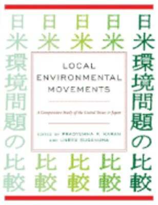 Local Environmental Movements: A Comparative Study of the United States and