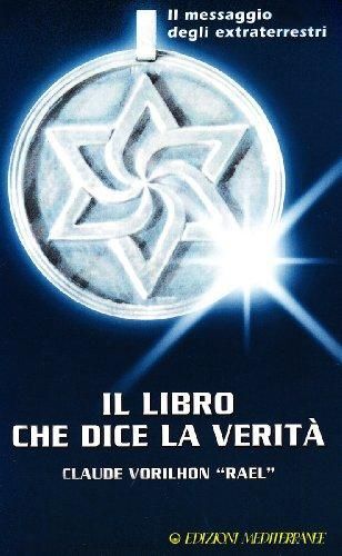 Libri RaÃ«l Vorilhon Claude - Il Libro Che Dice La Verita - Immagine 3