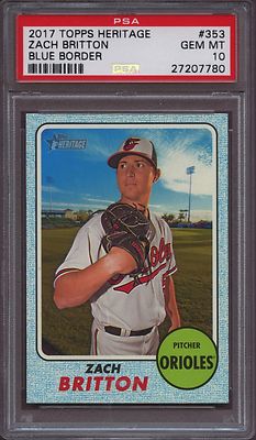 2017 Topps Heritage 353 Zach Britton Blue Border PSA 10 Gem Mint 50 made