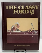 The Classy Ford V8 by Lorin Sorensen, 50th Anniversary Edition, "Signed", 1982