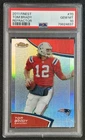 TOM BRADY PSA 10 2011 TOPPS FINEST #70 REFRACTOR PATRIOTS 837