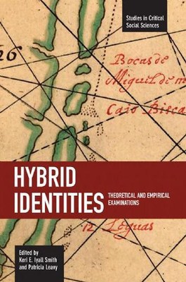 Keri Smith Hybrid Identities: Theoretical And Empirical Examinations (Paperback)