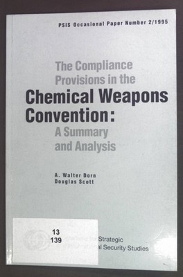 The Compliance Provisions in the Chemical Weapons Convention: A Summary and Anal