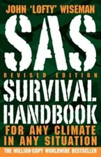 SAS Survival Handbook, Revised Edition: For Any Climate, in Any Situation - GOOD