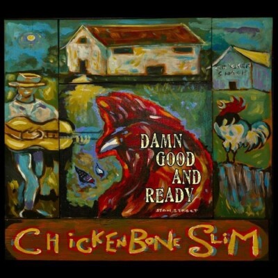 CHICKENBONE SLIM - DAMN GOOD AND READY   CD NEU