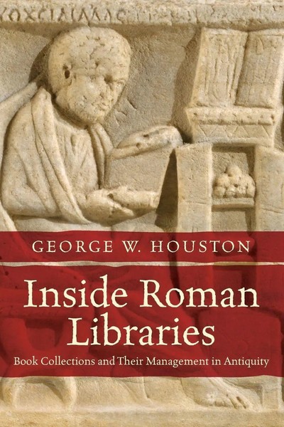 Inside Roman Libraries Book Collections And Their Management In Antiquity Buch-image