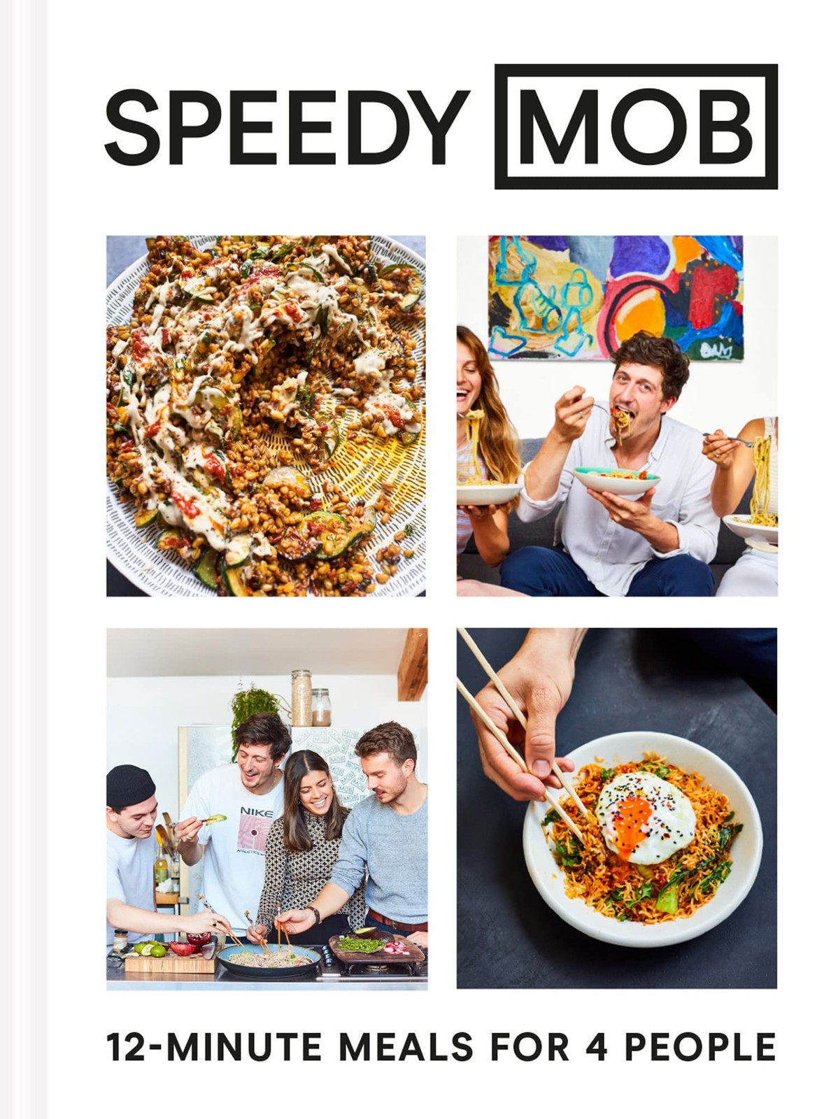 Speedy MOB: 12-minute meals for 4 people By Ben Lebus Hardcover NEW - Image 13