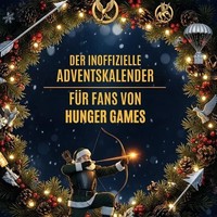 Der Inoffizielle Adventskalender FüR Fans Von Hunger Games Isabella Herrmann