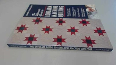 Ultimate Guide to Longarm Machine - Paperback, by Taylor Taylor - Very Good