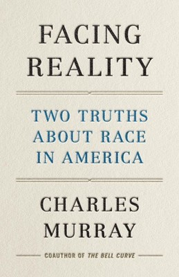 Facing Reality Charles Murray