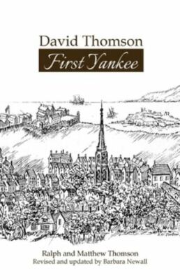 David Thomson: First Yankee by Newall, Barbara; Thomson, Ralph