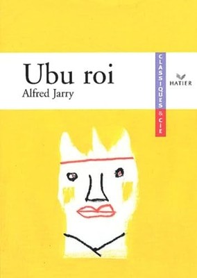 Ubu König von Alfred Jarry - Toudoire-Surlapierre, Frédérique