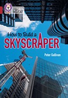 Peter Gallivan (U. A.) | How To Build A Skyscraper | Taschenbuch | Englisch