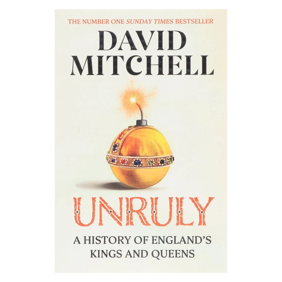 Unruly: A History Of England's kings And Queens by David Mitchell-NonFiction-PB - Image 2 of 4