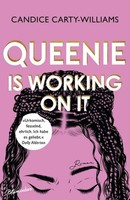 Candice Carty-Williams Carty-Williams, Candice/Queenie Is Working On It