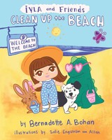 Bernadette A. Bohan | Iyla And Friends Clean Up The Beach | Taschenbuch (2022)