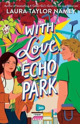 Laura Taylor Namey With Love, Echo Park (Taschenbuch)