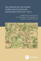 Das Salbuch Der Herrschaft Helfenstein In Besitz Der Reichsstadt Ulm (1415- ...
