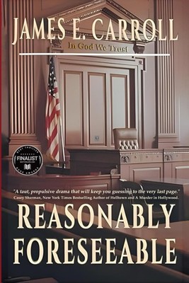 REASONABLY FORESEEABLE (Jamie Carson Legal Thriller)