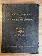 Cincinnati Nos. 1/2/3/4 Dial Type Milling Machines Manual and Parts Catalog