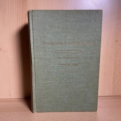 1974 Louisiana Evidence Law Selected Commentary George W Pugh