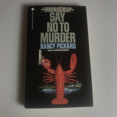 SAY NO TO MURDER / SIGNED NANCY PICKARD 1985