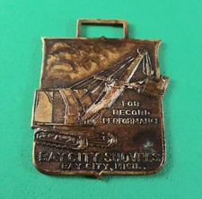 Watch Fob: BAY CITY SHOVELS, MICHIGAN - For Record Performance