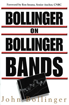 Bollinger on Bollinger Bands by John Bollinger