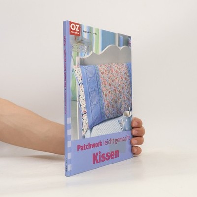 Patchwork leicht gemacht - Kissen  |  Regina Bühler