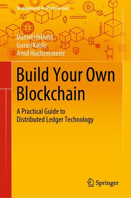 Build Your Own Blockchain (Management for Professionals)