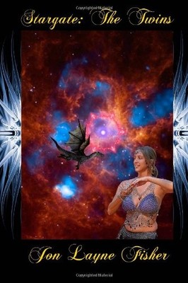 Stargate: The Twins - Book 1, Fisher, Jon Layne