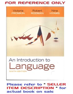 fromkin introduction language rodman hyams 9th edition gripe chapters constantly bring reference later info