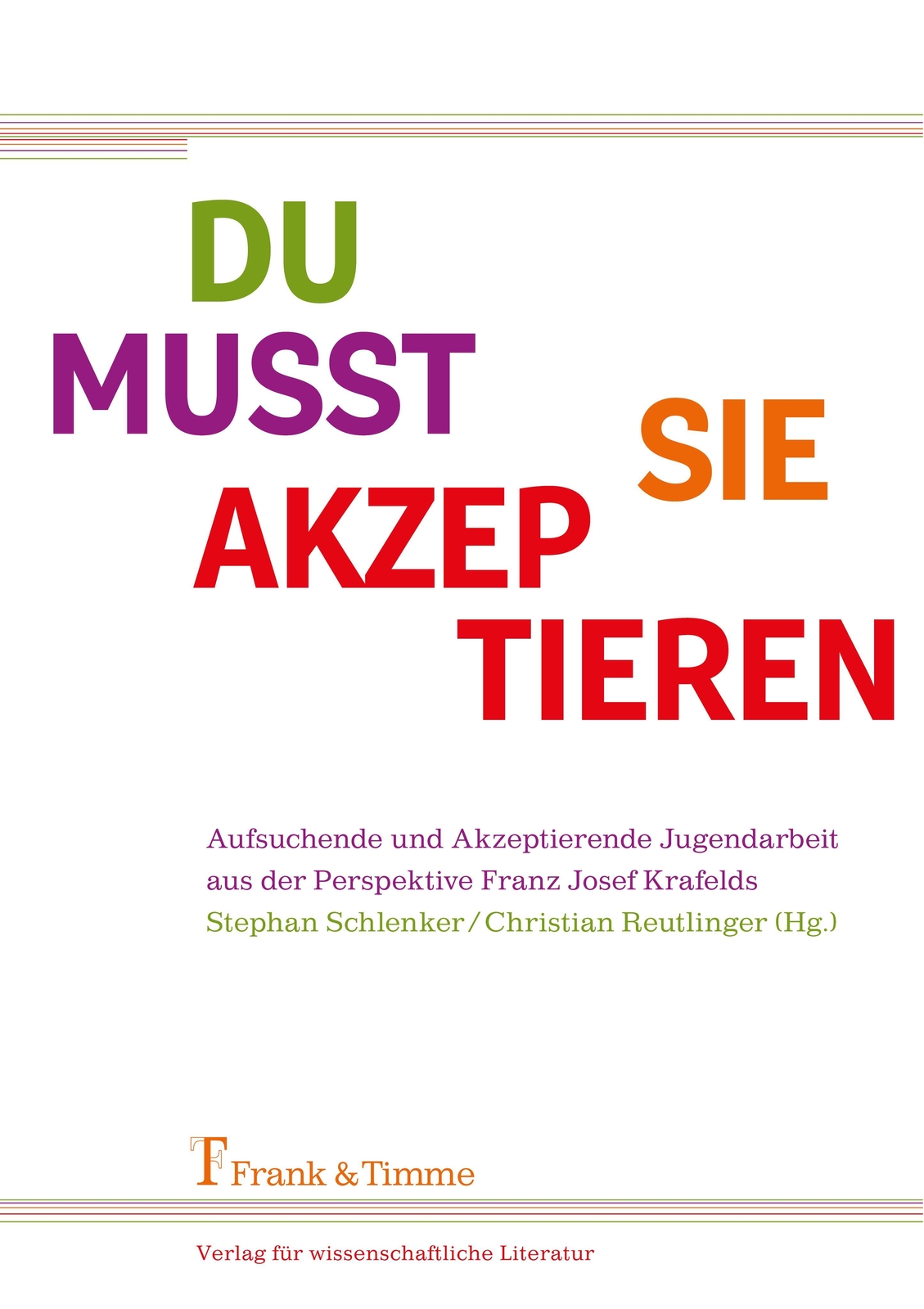 Thumbnail - Du Musst Sie Akzeptieren | Stephan Schlenker (u. A.) | Taschenbuch |