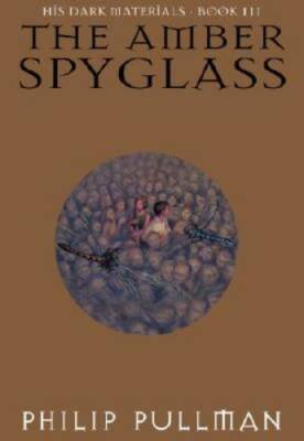 The Amber Spyglass (His Dark Materials, Book 3) - Hardcover - GOOD