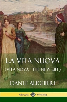 Dante Alighieri William Mic La Vita Nuova (Vita Nova -  (Paperback) (UK IMPORT)