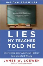 Lies My Teacher Told Me: Everything Your American History Textb - ACCEPTABLE