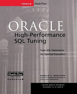 Oracle High-Performance SQL Tuning ..., Burleson, Donal