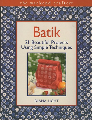 #ad Batik: 21 Beautiful Projects Using Simple Techniques The Weekend Crafter $4.89