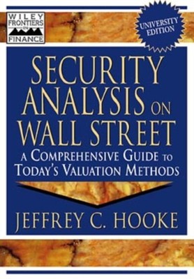 Security Analysis on Wall Street   A Comprehensive  Guide to Today s Valuation  