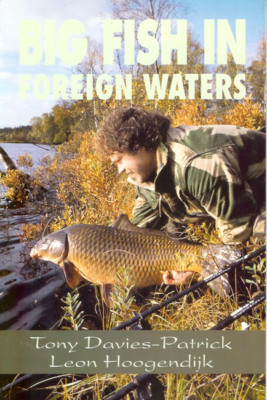 DAVIES-PATRICK TONY CARP FISHING BOOK BIG FISH IN FOREIGN WATERS paperback NEW