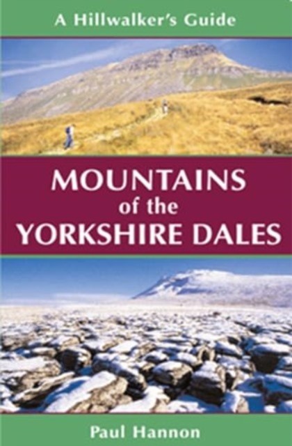 Mountains of the Yorkshire Dales by Paul Hannon (Paperback Book)